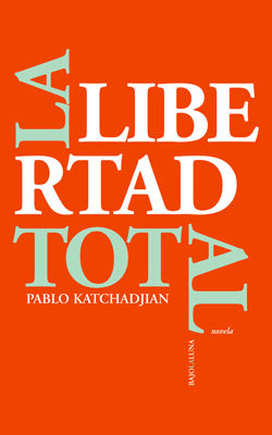 La libertad total